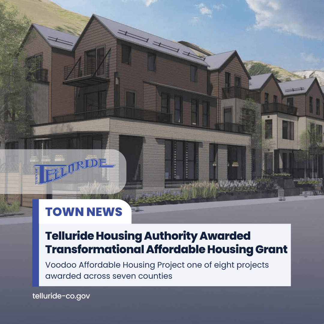 Telluride Housing Authority Awarded Transformational Affordable Housing Grant