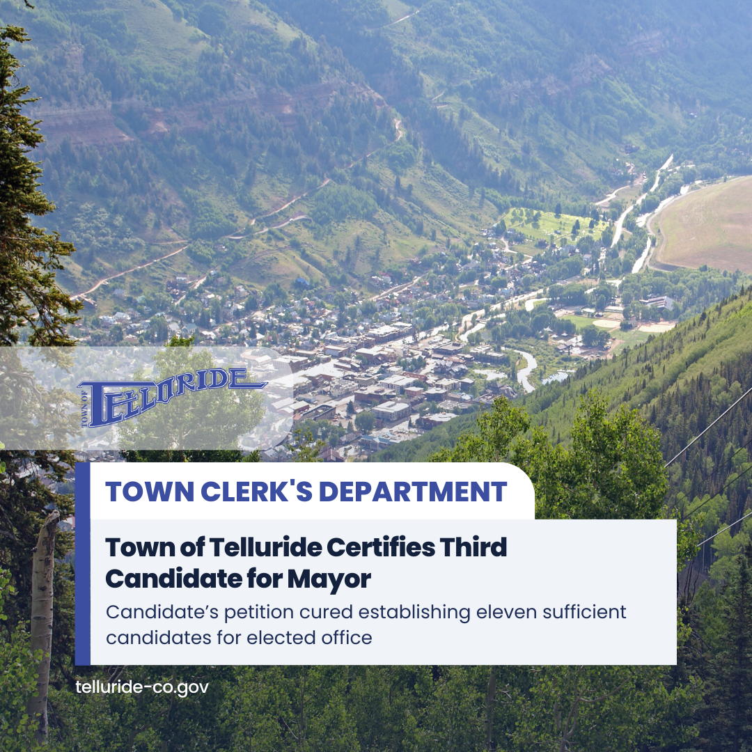 Town of Telluride Certifies Third Candidate for Mayor