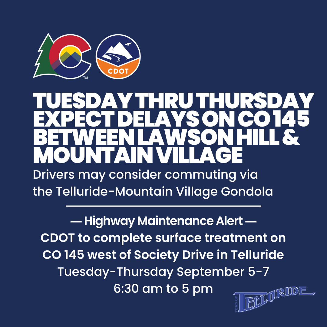 CDOT to complete surface treatment on CO 145 west of Society Drive in Telluride