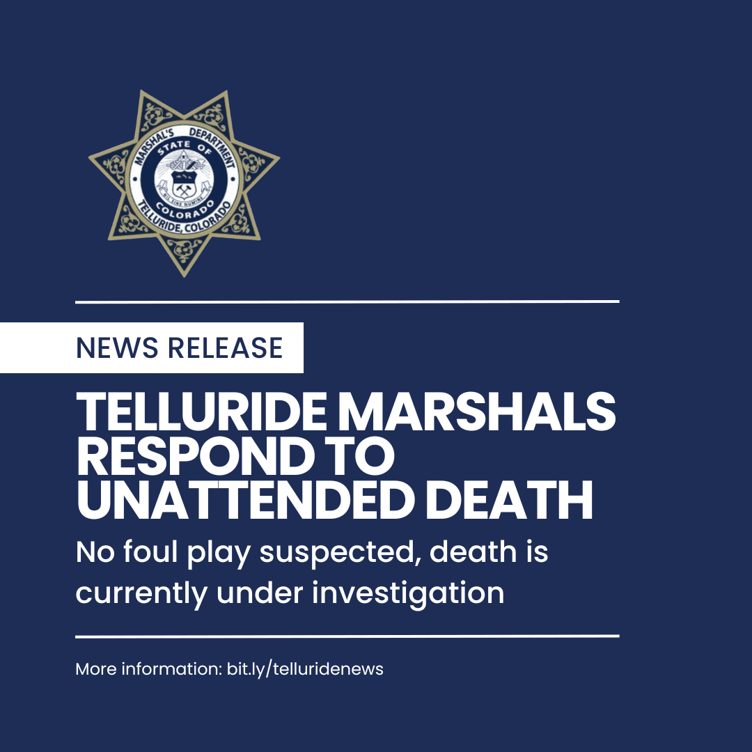 Telluride Marshals Respond to Unattended Death