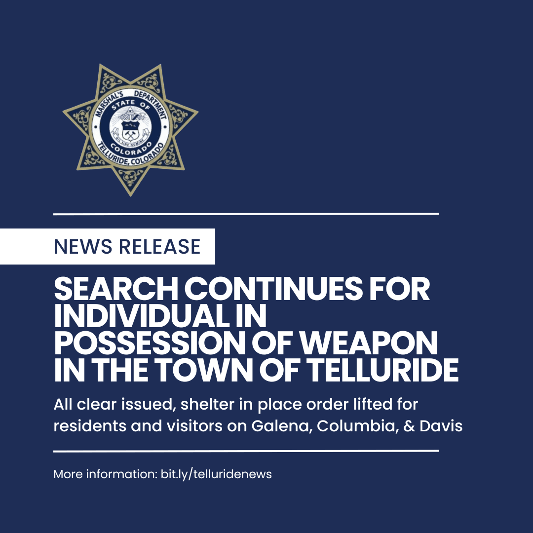 Search Continues for Individual in Possession of Weapon in the Town of Telluride