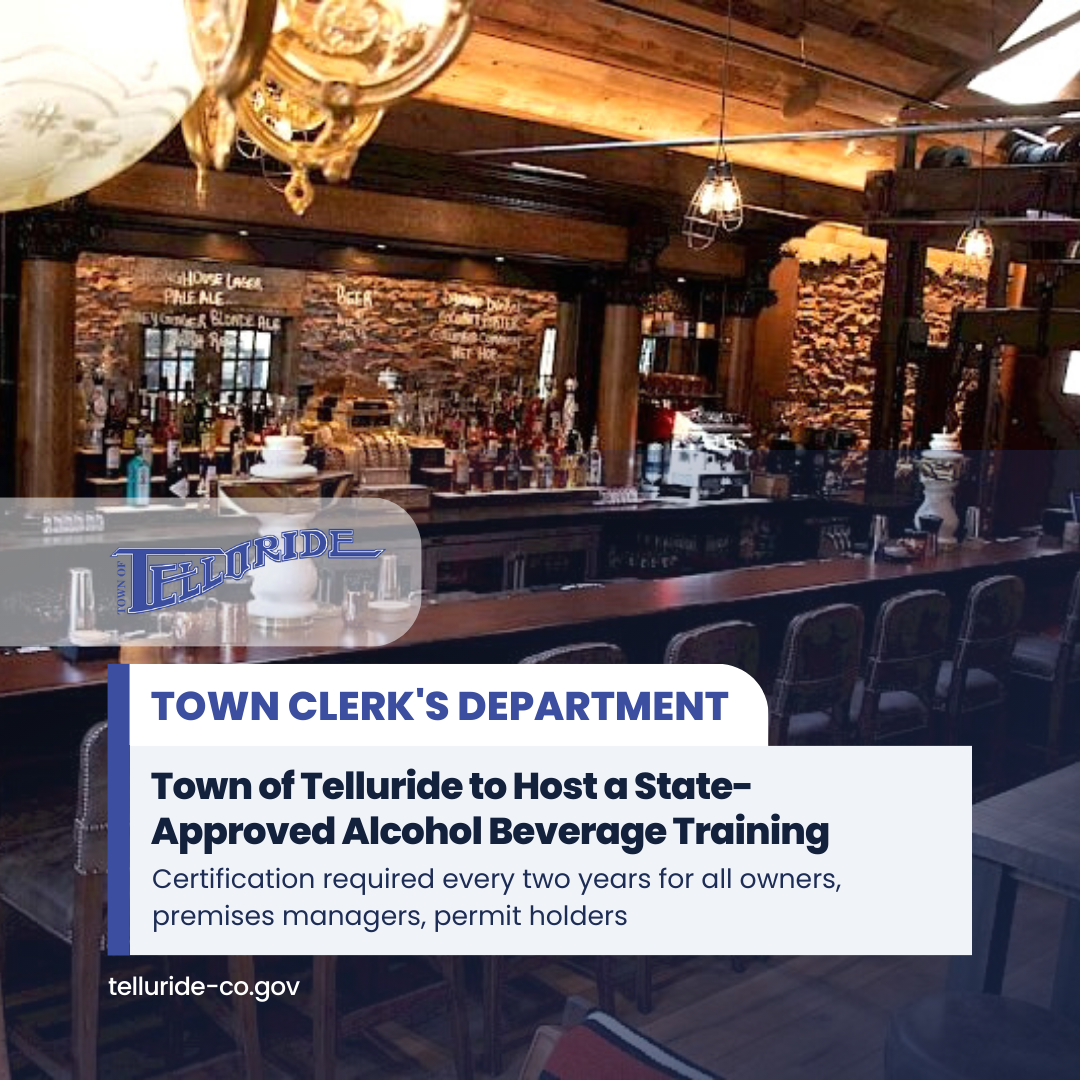 Town of Telluride to Host a State-Approved Alcohol Beverage Training