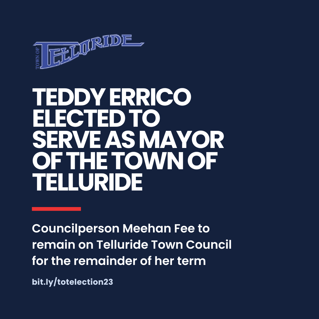 Teddy Errico Elected to Serve as Mayor of the Town of Telluride